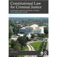 Constitutional Law for Criminal Justice,9781003247173 Constitutional Law for Criminal Justice,9781003247173