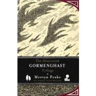 The Illustrated Gormenghast Trilogy,9781590207178 The Illustrated Gormenghast Trilogy,9781590207178