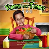 Yummy in My Tummy,9781523317196 Yummy in My Tummy,9781523317196