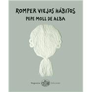 Romper viejos hábitos,9788417137205 Romper viejos hábitos,9788417137205