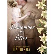 Remember the Lilies,9781401607210 Remember the Lilies,9781401607210
