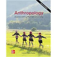 Anthropology: Appreciating Human Diversity,9781265827212 Anthropology: Appreciating Human Diversity,9781265827212