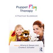 Puppet Play Therapy,9781138707221 Puppet Play Therapy,9781138707221