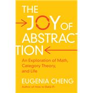 The Joy of Abstraction,9781108477222 The Joy of Abstraction,9781108477222