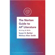 The Norton Guide to AP Literature Writing and Skills,9781324087229 The Norton Guide to AP Literature Writing and Skills,9781324087229