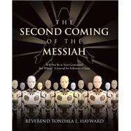 The Second Coming of the Messiah,9798385027231 The Second Coming of the Messiah,9798385027231