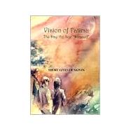 Vision of Fatima, the Day the Sun Danced,9781890857233 Vision of Fatima, the Day the Sun Danced,9781890857233