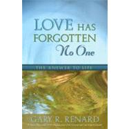 Love Has Forgotten No One,9781401917234 Love Has Forgotten No One,9781401917234