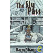 The Sly Pass,9780966627237 The Sly Pass,9780966627237