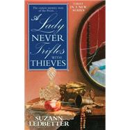 A Lady Never Trifles With Thieves,9781476797243 A Lady Never Trifles With Thieves,9781476797243