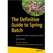 The Definitive Guide to Spring Batch,9781484237243 The Definitive Guide to Spring Batch,9781484237243