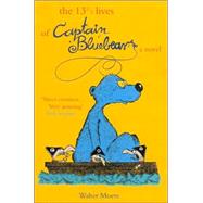 The 13 1/2 Lives of Captain Blue Bear,9781585677245 The 13 1/2 Lives of Captain Blue Bear,9781585677245