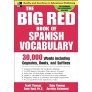 The Big Red Book of Spanish Vocabulary 30,000 Words through Cognates, Roots, and Suffixes,9780071447256 The Big Red Book of Spanish Vocabulary 30,000 Words through Cognates, Roots, and Suffixes,9780071447256