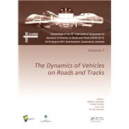 Dynamics of Vehicles on Roads and Tracks Vol 1,9781351057264 Dynamics of Vehicles on Roads and Tracks Vol 1,9781351057264