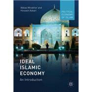 Ideal Islamic Economy,9781137537270 Ideal Islamic Economy,9781137537270