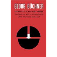 Georg Buchner Complete Plays and Prose,9780809007271 Georg Buchner Complete Plays and Prose,9780809007271