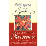 Guideposts for the Spirit: Stories of Faith For Christmas,9780824947286 Guideposts for the Spirit: Stories of Faith For Christmas,9780824947286