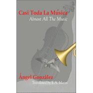 Almost All the Music Casi Toda La Música,9780916727291 Almost All the Music Casi Toda La Música,9780916727291