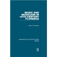 Music and Musicians in 16th-Century Florence,9781003417293 Music and Musicians in 16th-Century Florence,9781003417293