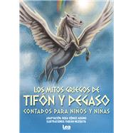 Los mitos griegos de Tifón y Pegaso,9789877187304 Los mitos griegos de Tifón y Pegaso,9789877187304