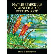 Nature Designs Stained Glass Pattern Book,9780486267326 Nature Designs Stained Glass Pattern Book,9780486267326