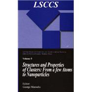 Structure and Properties of Clusters: from a few Atoms to Nanoparticles,9780429087332 Structure and Properties of Clusters: from a few Atoms to Nanoparticles,9780429087332