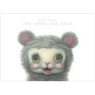 The Snow Yak Show,9780867197334 The Snow Yak Show,9780867197334