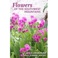 Flowers of the Southwest Mountains,9781523657339 Flowers of the Southwest Mountains,9781523657339
