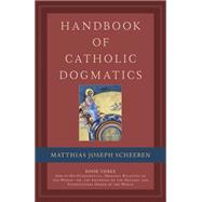 Handbook of Catholic Dogmatics 3 (SKU A0317),8780000187346 Handbook of Catholic Dogmatics 3 (SKU A0317),8780000187346