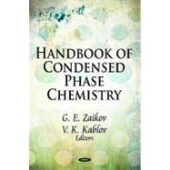 Handbook of Condensed Phase Chemistry,9781607417347 Handbook of Condensed Phase Chemistry,9781607417347
