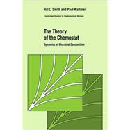 The Theory of the Chemostat: Dynamics of Microbial Competition,9780521067348 The Theory of the Chemostat: Dynamics of Microbial Competition,9780521067348