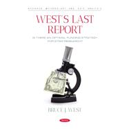 West’s Last Report: Is There an Optimal Funding Strategy for STEM Research?,9798886977349 West’s Last Report: Is There an Optimal Funding Strategy for STEM Research?,9798886977349
