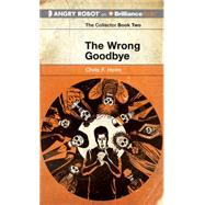 The Wrong Goodbye,9781501247361 The Wrong Goodbye,9781501247361
