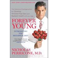 Forever Young The Science of Nutrigenomics for Glowing, Wrinkle-Free Skin and Radiant Health at Every Age,9781439177365 Forever Young The Science of Nutrigenomics for Glowing, Wrinkle-Free Skin and Radiant Health at Every Age,9781439177365