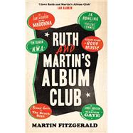 Ruth and Martin’s Album Club,9781783527380 Ruth and Martin’s Album Club,9781783527380