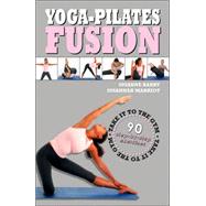 Yoga-Pilates Fusion,9781592237388 Yoga-Pilates Fusion,9781592237388
