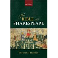 The Bible in Shakespeare,9780198817413 The Bible in Shakespeare,9780198817413