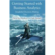 Getting Started with Business Analytics,9781498787413 Getting Started with Business Analytics,9781498787413