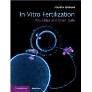 In-Vitro Fertilization,9781108607414 In-Vitro Fertilization,9781108607414