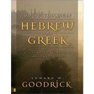 Do It Yourself Hebrew and Greek : A Guide to Biblical Language Tools,9780310417415 Do It Yourself Hebrew and Greek : A Guide to Biblical Language Tools,9780310417415