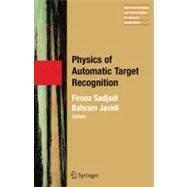 Physics of Automatic Target Recognition,9780387367422 Physics of Automatic Target Recognition,9780387367422