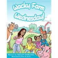 Wacky Farm Wednesday,9780979767425 Wacky Farm Wednesday,9780979767425