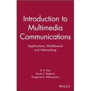 Introduction to Multimedia Communications Applications, Middleware, Networking,9780471467427 Introduction to Multimedia Communications Applications, Middleware, Networking,9780471467427