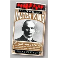 The Match King,9781586487430 The Match King,9781586487430