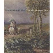 Sun, Wind, and Rain : The Art of David Cox,9780300117448 Sun, Wind, and Rain : The Art of David Cox,9780300117448