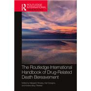 The Routledge International Handbook of Drug-Related Death Bereavement,9781032657455 The Routledge International Handbook of Drug-Related Death Bereavement,9781032657455