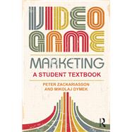 Video Game Marketing,9781317607458 Video Game Marketing,9781317607458