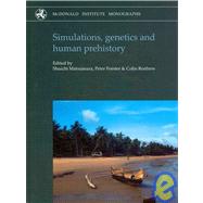 Simulations, Genetics and Human Prehistory,9781902937458 Simulations, Genetics and Human Prehistory,9781902937458