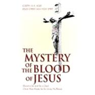 The Mystery of the Blood of Jesus,9781935097464 The Mystery of the Blood of Jesus,9781935097464