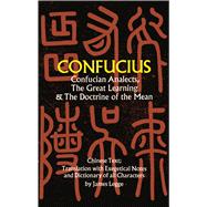 Confucian Analects, The Great Learning & The Doctrine of the Mean,9780486227467 Confucian Analects, The Great Learning & The Doctrine of the Mean,9780486227467